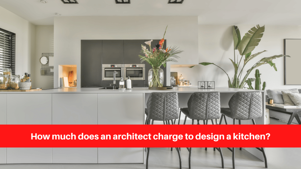 How much does an architect charge to design a kitchen