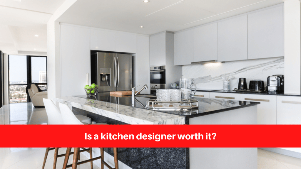 Is a kitchen designer worth it