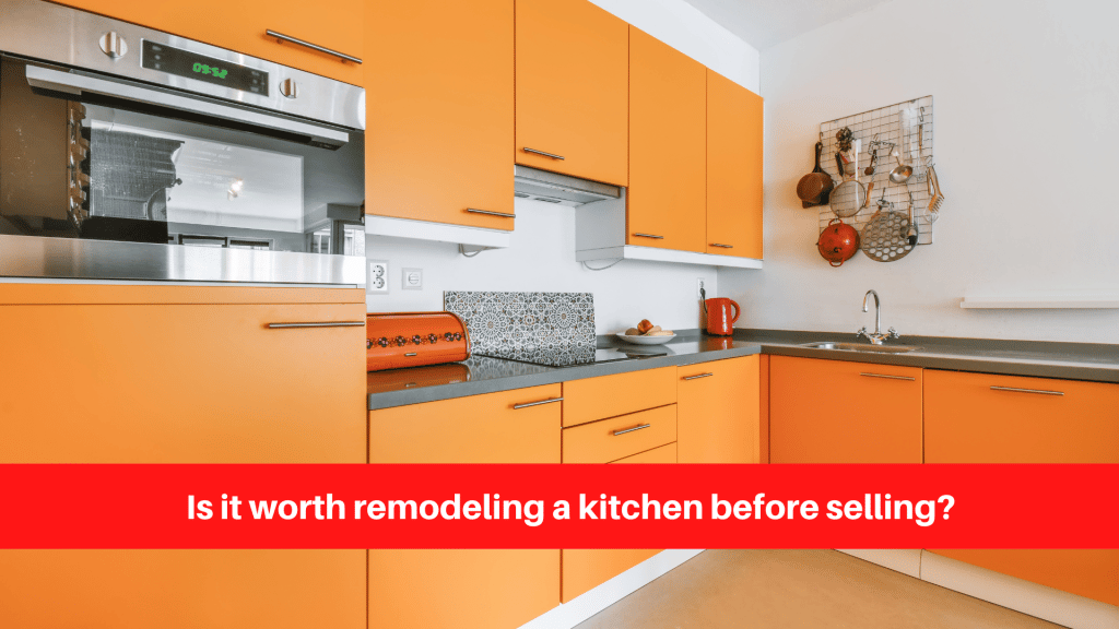 Is it worth remodeling a kitchen before selling