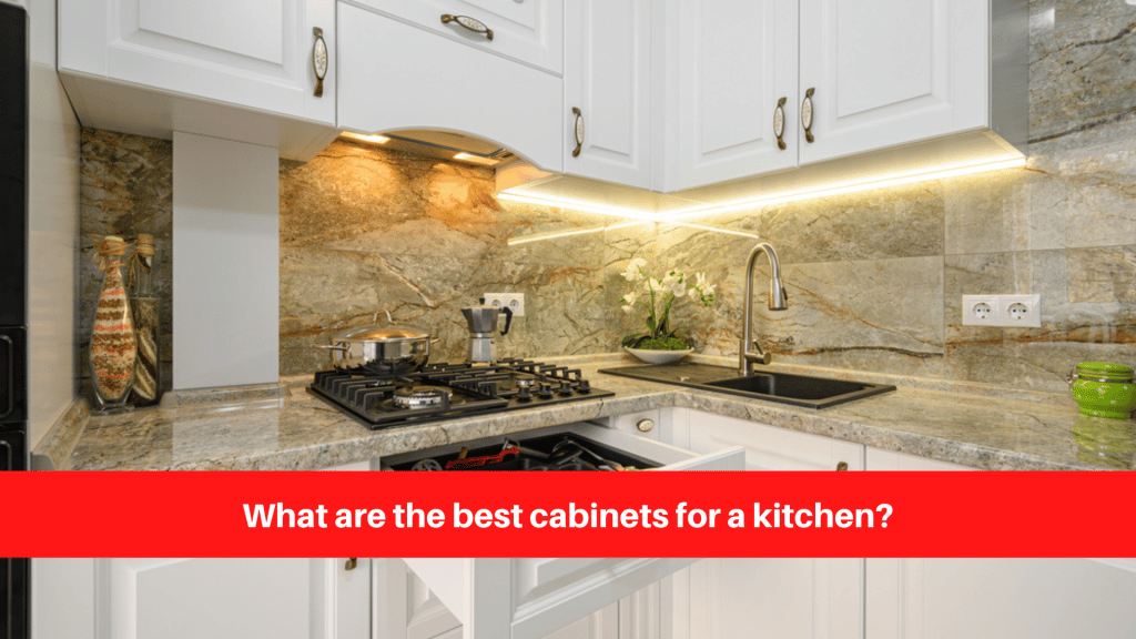 What are the best cabinets for a kitchen