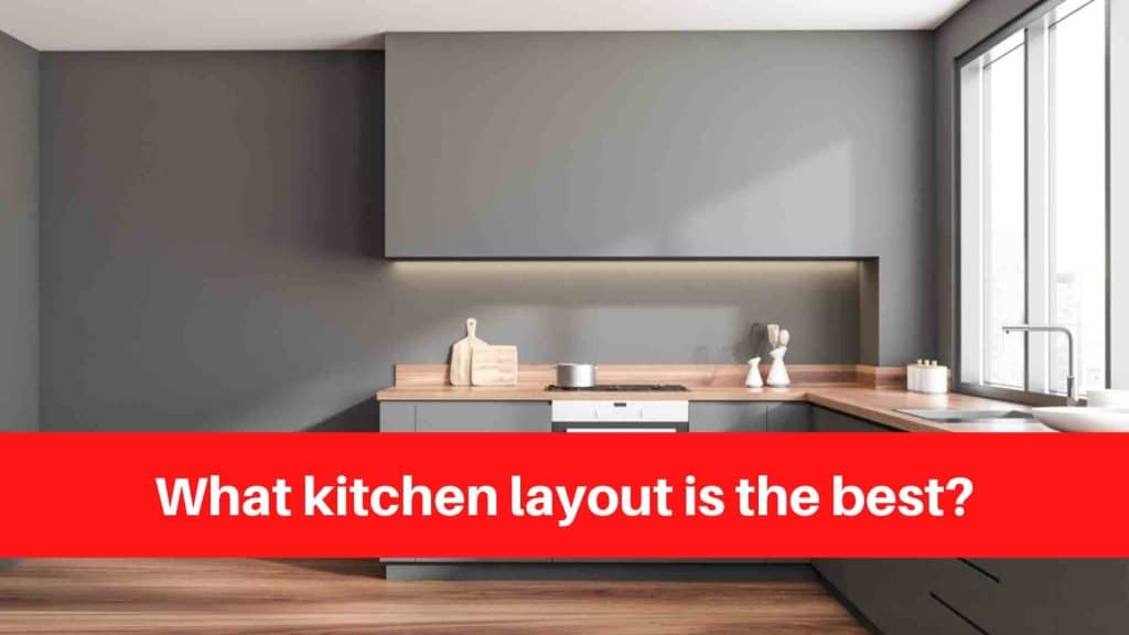 What kitchen layout is the best