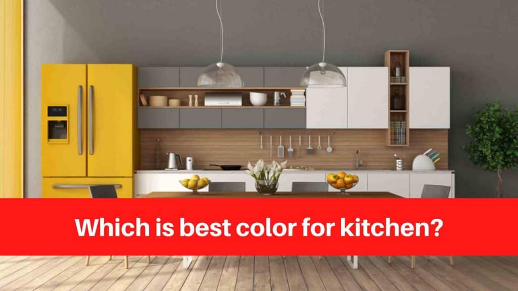 Which is best color for kitchen