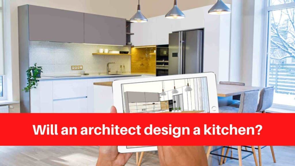 Will an architect design a kitchen